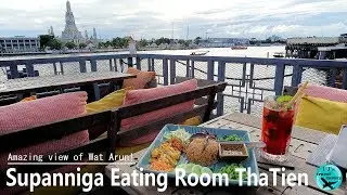 ワットアルンが一望のレストラン Supanniga Eating Room Tha Tien