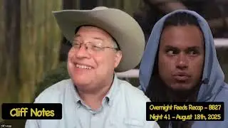 Night 41 - Overnight Feeds Recap - Big Brother 27 - 8/18/25 - Cliff Notes