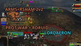 Arms + Rsham vs Prot Warrior + Resto Druid 2v2 | WotLK Warmane Lordaeron