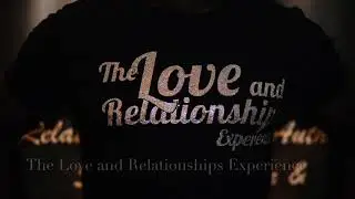 The Love and Relationships Experience FULL trailer