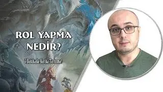 FRP'DE ROL YAPMA KAVRAMI (Süper DM Bölüm 7)