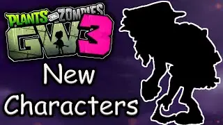 MORE CHARACTER IDEAS | Plants vs Zombies Garden Warfare 3 Let's Talk