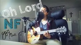 Oh Lord - NF (J.OrCovers)