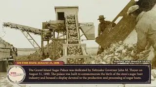 This Day in History - August 31: Gov. Thayer dedicated Sugar Palace in Grand Island.