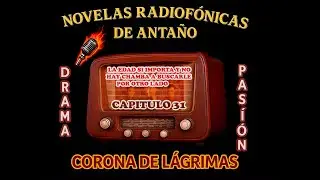 CORONA DE LAGRIMAS CAPITULO 31 LA EDAD SI IMPORTA Y NO HAY CHAMBA A BUSCARLE POR OTRO LADO.