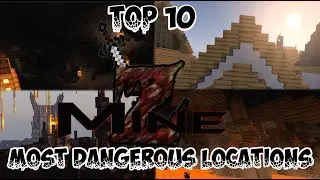 Top 10 Most Dangerous Locations in MineZ