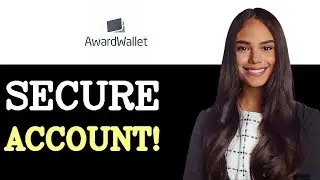 How To Secure Award Wallet Link Credit Card (2025)