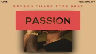 Free Bryson Tiller x Drake Type Beats 2019 | PASSION | By Vella Beatz
