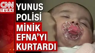 Yunus polisi 1 km koştu, minik Efna bebeği hastaneye yetiştirdi