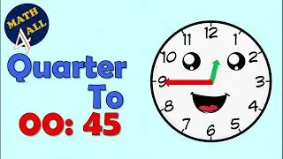 Время определения времени: без четверти - Math4all