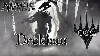M15 Deckbau #02 - SCHRIBBEL - Let&acute;s Play Magic 2015 Duels of the Planeswalker(deutsch / german)