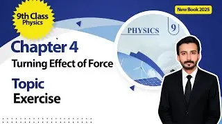 9th Class Physics Chapter 4 | Exercise | 9th Class Physics New Book 2025