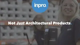 Inpro &ndash; Not Just Architectural Products