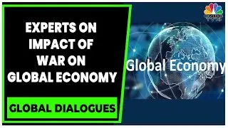 Tom Friedman & Uday Kotak Discuss Impact Of War On Global Economy | Global Dialogues | CNBC-TV18