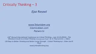Critical Thinking 3 - Acquiring essential Intellectual Traits -   ERasool  17 Jan 2021