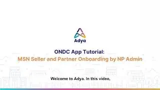 ONDC App Tutorial - MSN Seller and Affiliate Partner Onboarding