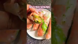 Spring Rolls (Easy Meal For Busy Moms) #cookingathome #healthylifestyle