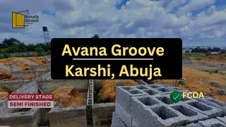 Avana Groove building project update || Abuja