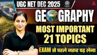 UGC NET Geography | UGC NET Geography 21 Most Important Topics By Preeti Mam