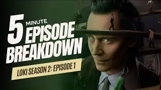 🕰️ Loki Season 2 Episode 1 Breakdown in 5 Minutes ⏳