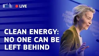 'No one can be left behind' President von der Leyen launched the Global Energy Transition Forum