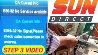E48-32 no signal || E52-32 No service avalabul || sundirect self setting Sundirect E 48-32 NO SIGNAL