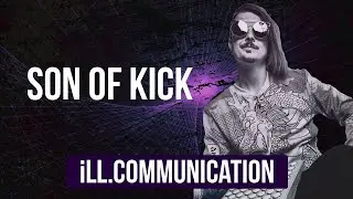 #illCommunication - Son Of Kick on making music and touring with Bassnectar!