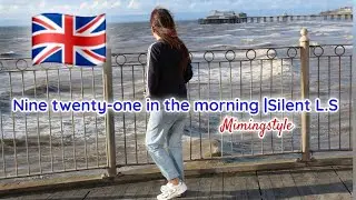 Nine twenty-one in the morning |Silent L.S |mimingstyle