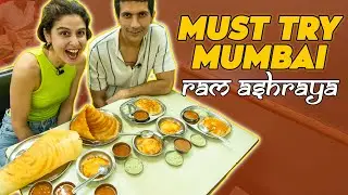 Must Try Mumbai || Ram Ashraya || The Best South Indian Food In The City?