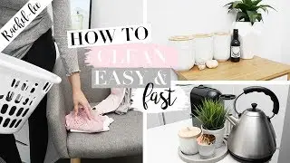 How To Clean! Fast & Easy Cleaning Routine