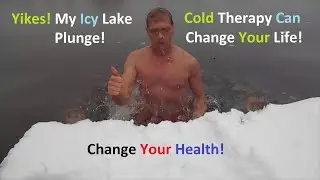 My icy lake plunge/cold therapy can change your life/health/cure depression/anxiety/focus/anything.