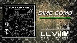 Zona Blindada - Dime Como - Audio Oficial 2020
