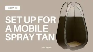 How To Set Up For A Mobile Spray Tanning Appointment