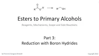 Esters to Primary Alcohols, Part 3: Boron Hydrides