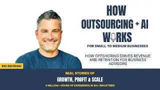 How Offshoring Drives Revenue and Retention for Business Advisors.