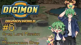 [Digimon World Vice] Playthrough #6 Grey Lord Mansion & Monochromon Shop