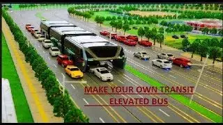 TRANSIT ELEVATED BUS MODEL. Best science model for school science exhibition.Easy to make.