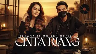 CINTA RIANG - XIEXARA ft MR ZEK OFFICIAL | Malay Hip Hop / Old School Rap Fusion | Official Lyric