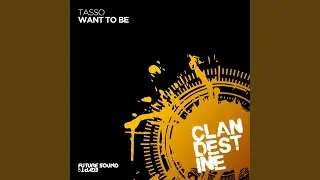 Want To Be (Extended Mix)