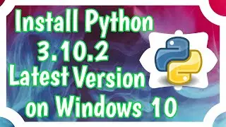 🔥How to Download and Install python 3.10.2 on PC🔥