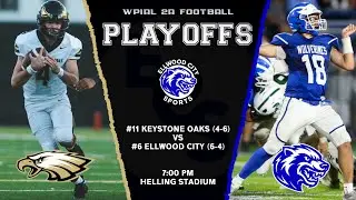 ECS: WPIAL 2A Football Playoffs - #6 Ellwood City vs #11 Keystone Oaks [10/31/25 - 7:00 PM]