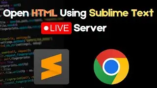 Как запустить HTML-файл с помощью Sublime Text Live Server