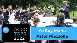 Yo soy Maria - Astor Piazzolla ACCOTOER 2022