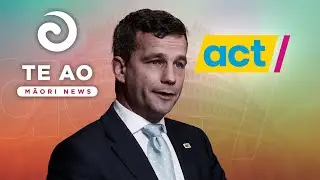 Political wrap up 2025 - Act Party | Te Ao Māori News