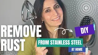RUST Removal from Stainless Steel | DIY Simple yet practical | Non-Toxic Products