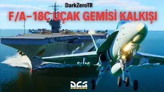 DCS World F/A-18C | Uçak Gemisinden Nasıl Kalkılır? | Salute, Launch Bar, Catapult