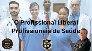 O Profissional Liberal: Profissionais da Sa&uacute;de
