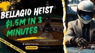 The Bellagio Casino Heist: How One Man Stole $1.5M in 3&nbsp;Minutes 🔥