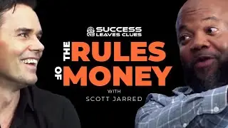 The Rules of Money with Scott Jarred