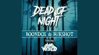 Dead of Night (feat. Young Wicked)